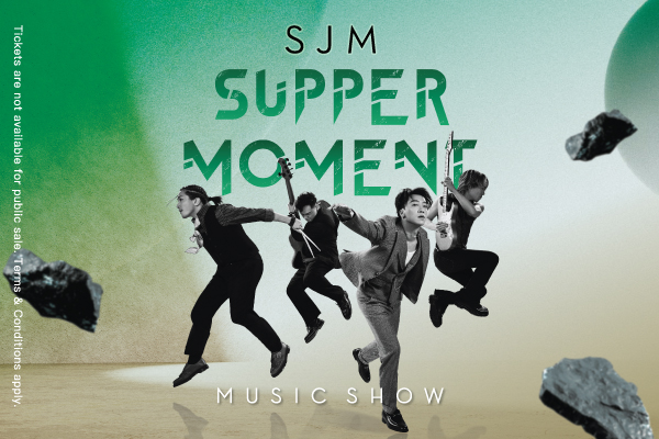 SJM SUPPER MOMENT Music Show